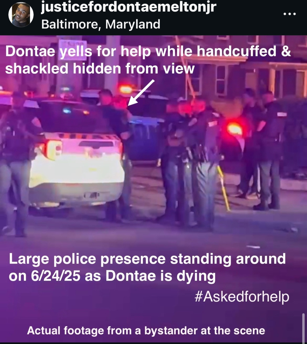 Bystander footage: Large police presence standing around on 6/24/25 as Dontae is dying